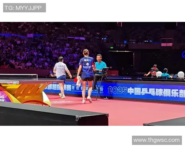 孙颖莎与钱天一激战精彩瞬间视频回顾乒乓球赛场巅峰对决